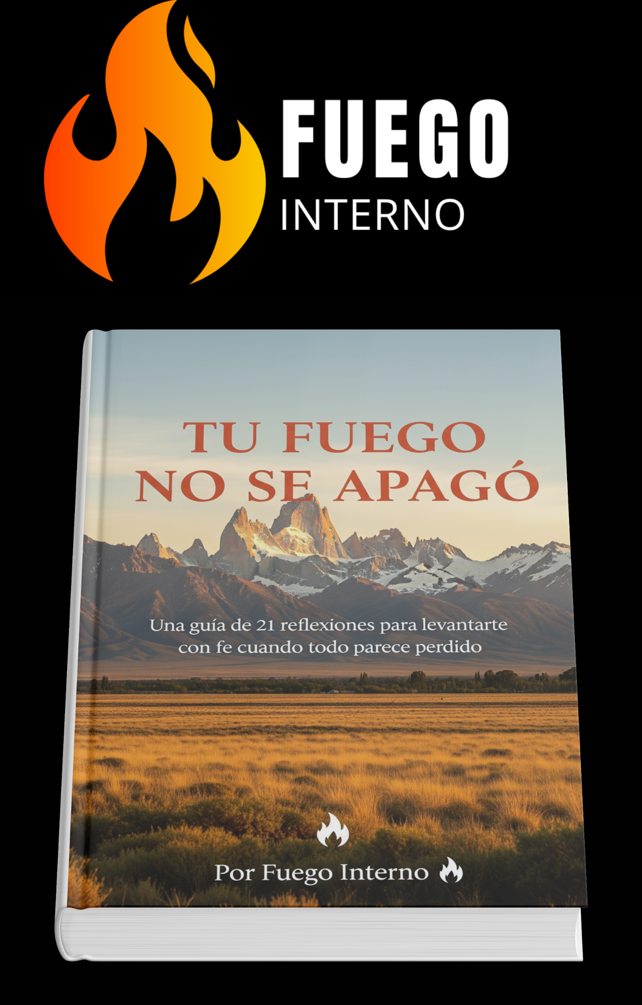 TU FUEGO NO SE APAGÓ